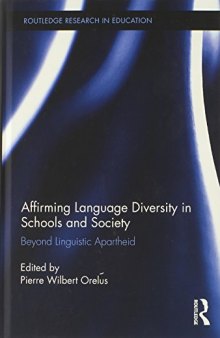 Affirming Language Diversity in Schools and Society: Beyond Linguistic Apartheid