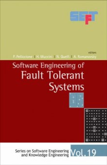 Software Engineering of Fault Tolerant Systems (Software Engineering and Knowledge Engineering) (Software Engineering and Knowledge Engineering) (Series ... Engineering and Knowledge Engineering)