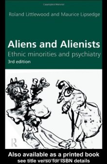 Aliens and Alienists: Ethnic Minorities and Psychiatry