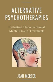 Alternative Psychotherapies: Evaluating Unconventional Mental Health Treatments