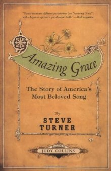 Amazing Grace: The Story of America's Most Beloved Song