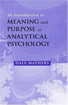 An Introduction to Meaning and Purpose in Analytical Psychology