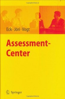 Assessment-Center (Arbeits- Und Organisationspsychologische Techniken) (German Edition)