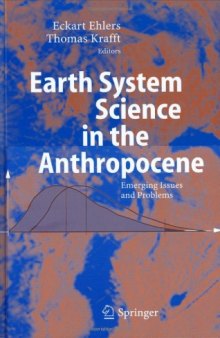 Earth System Science in the Anthropocene: Emerging Issues and Problems
