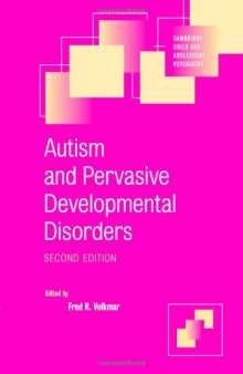 Autism and Pervasive Developmental Disorders (Cambridge Child and Adolescent Psychiatry)