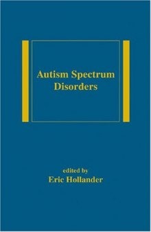 Autism Spectrum Disorders (Medical Psychiatry Series)