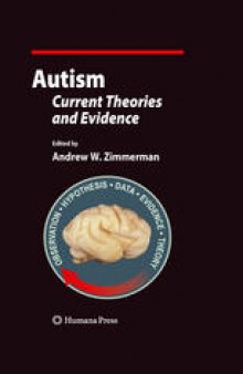 Autism: Current Theories and Evidence