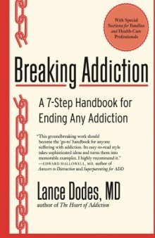 Breaking Addiction: A 7-Step Handbook for Ending Any Addiction