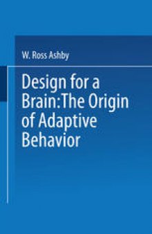 Design for a Brain: The origin of adaptive behaviour