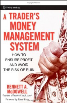 A Trader's Money Management System: How to Ensure Profit and Avoid the Risk of Ruin