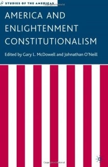 America and Enlightenment Constitutionalism (Studies of the Americas)