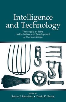 Intelligence and technology: the impact of tools on the nature and development of human abilities  