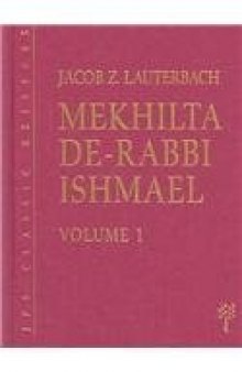 Mekhilta De-Rabbi Ishmael: A Critical Edition, Based on The manuscripts and early editions (2 Volume Set)  