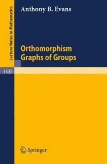 Orthomorphism Graphs of Groups (Lecture Notes in Mathematics)