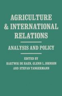 Agriculture and International Relations: Analysis and Policy : Essays in Memory of Theodor Heidhues