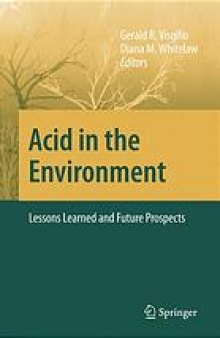 Acid in the environment : lessons learned and future prospects