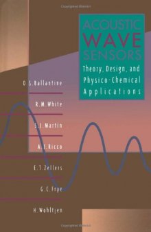 Acoustic Wave Sensors: Theory, Design, & Physico-Chemical Applications (Applications of Modern Acoustics) (Applications of Modern Acoustics)