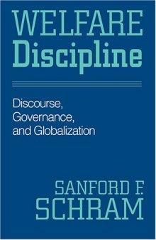 Welfare Discipline: Discourse, Governance and Globalization
