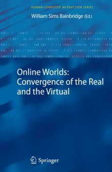 Online Worlds: Convergence of the Real and the Virtual