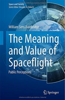 The Meaning and Value of Spaceflight: Public Perceptions