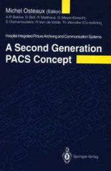 A Second Generation PACS Concept: Hospital Integrated Picture Archiving and Communication Systems