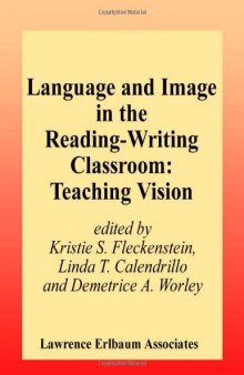 Language and Image in the Reading-Writing Classroom: Teaching Vision
