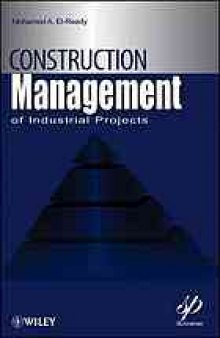 Construction management for industrial projects : a modular guide for project managers