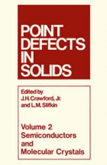 Point Defects in Solids: Volume 2 Semiconductors and Molecular Crystals