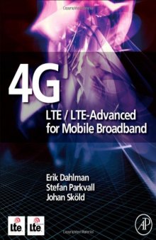 4G: LTE LTE-Advanced for Mobile Broadband