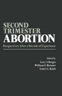 Second-Trimester Abortion: Perspectives After a Decade of Experience