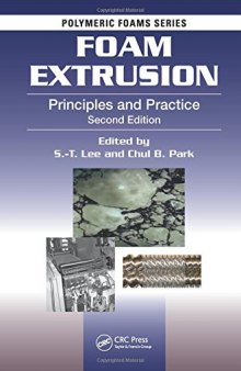 Foam Extrusion: Principles and Practice, Second Edition
