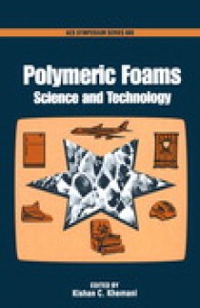 Polymeric Foams. Science and Technology