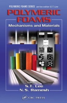 Polymeric foams: mechanisms and materials