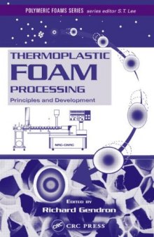 Thermoplastic foam processing: principles and development