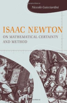 Isaac Newton on Mathematical Certainty and Method 