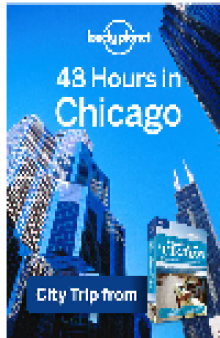 48 Hours in Chicago. USA Trips Travel Guide Book