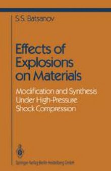 Effects of Explosions on Materials: Modification and Synthesis Under High-Pressure Shock Compression