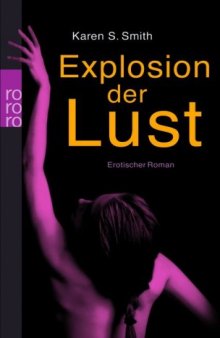 Explosion der Lust. Erotischer Roman  GERMAN 