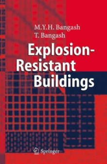 Explosion resistant building structures design, analysis, and case studies