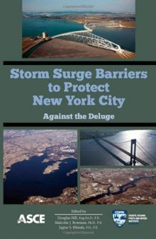 Storm Surge Barriers to Protect New York City: Against the Deluge