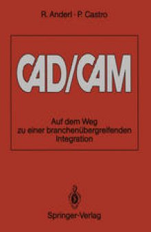 CAD/CAM: Auf dem Weg zu einer branchenübergreifenden Integration