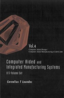 Computer aided and integrated manufacturing systems. / Volume 4, Computer aided design/computer aided manufacturing (CAD/CAM)