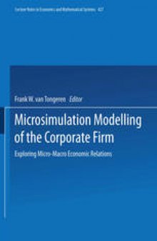 Microsimulation Modelling of the Corporate Firm: Exploring Micro-Macro Economic Relations