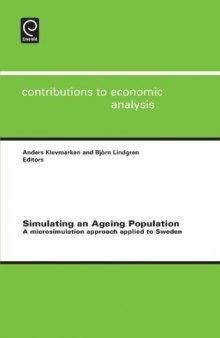 Simulating an Ageing Population: A Microsimulation Approach Applied to Sweden