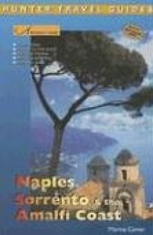 Adventure Guide Naples, Sorrento & the Amalfi Coast (Adventure Guides Series. Hunter Travel Guides)