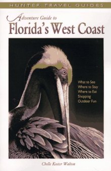 Adventure Guide to Florida's West Coast (Hunter Travel Guides)