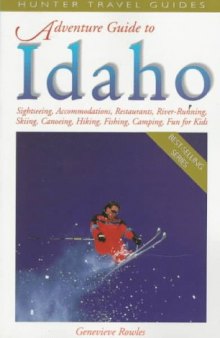 Adventure Guide to Idaho (Hunter Travel Guides)
