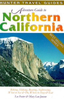 Adventure Guide to Northern California (Hunter Travel Guides)