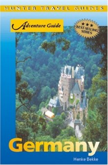 Adventure Guide: Germany (Hunter Travel Guides)