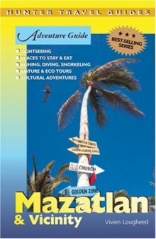 Adventure Guide: Mazatlan & Vicinity (Hunter Travel Guides)